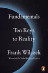 Fundamentals Ten Keys to Reality