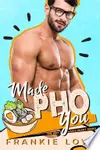 Made Pho You