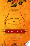 Spice: The History Of A Temptation