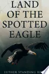 Land of the spotted eagle