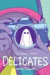 Delicates