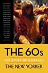 The 60s: The Story of a Decade