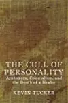The Cull of Personality: Ayahuasca, Colonialism and the Death of a Healer
