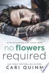 No Flowers Required