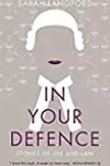 In Your Defence: True Stories of Life and Law
