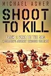 Shoot to Kill: From 2 Para to the SAS