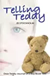 Telling Teddy