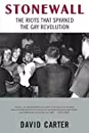 Stonewall: The Riots That Sparked the Gay Revolution