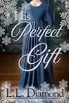 His Perfect Gift