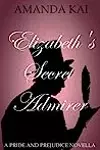 Elizabeth's Secret Admirer
