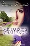 Mr. Darcy's Challenge: A Pride and Prejudice Variation