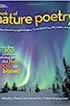 National Geographic Book of Nature Poetry: More than 200 Poems With Photographs That Float, Zoom, and Bloom!