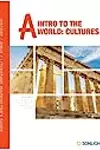 Intro to the World: Cultures History Bible Literature A Instructor's Guide