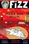 Fizz and the Police Dog Tryouts