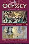 Tales From the Odyssey, Volume 2: Sirens and Sea Monsters / The Gray-Eyed Goddess