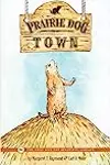 Prairie Dog Town