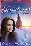 Christmas Comes to Little Hickman Creek