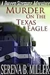 Murder On The Texas Eagle