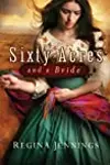 Sixty Acres and a Bride