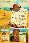 Montana Marriages Trilogy