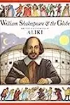 William Shakespeare & the Globe
