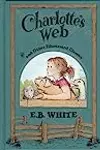 Charlotte's Web and Other Illustrated Classics