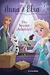 Anna & Elsa #7: The Secret Admirer