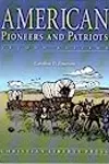 American Pioneers and Patriots