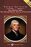 The Jefferson Bible: The Life and Morals of Jesus of Nazareth