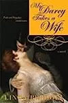 Mr. Darcy Takes a Wife: Pride and Prejudice Continues