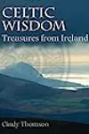 Celtic Wisdom: Treasures from Ireland