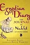 Egyptian Diary: The Journal of Nakht