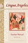 Lingua Angelica Teacher Manual: Christian Latin Translation Course