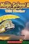 The Magic School Bus Presents: Wild Weather: A Nonfiction Companion to the Original Magic School Bus Series