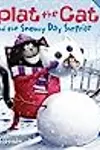 Splat the Cat and the Snowy Day Surprise: A Winter and Holiday Book for Kids