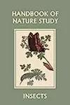 Handbook of Nature Study: Insects