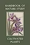 Handbook of Nature: Study Cultivated Plants