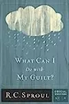 What Can I Do With My Guilt?