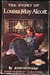 The Story of  Louisa May Alcott