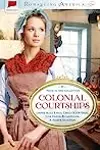 Colonial Courtships