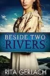 Beside Two Rivers
