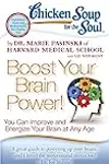 Chicken Soup for the Soul: Boost Your Brain Power!: You Can Improve and Energize Your Brain at Any Age