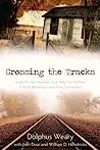 Crossing the Tracks: Hope for the Hopeless and Help for the Poor in Rural Mississippi and Your Community