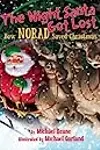 The Night Santa Got Lost: How NORAD Saved Christmas