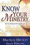 Know Your Ministry: Spiritual Gifts for Every Believer