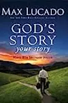 God's Story, Your Story: When His Becomes Yours