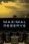 Maximal Reserve