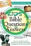 Kids' Bible Questions & Answers: All the Things You’ve Wondered About Explained--from Genesis to Revelation