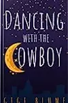 Dancing With The Cowboy