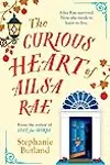 The Curious Heart of Ailsa Rae